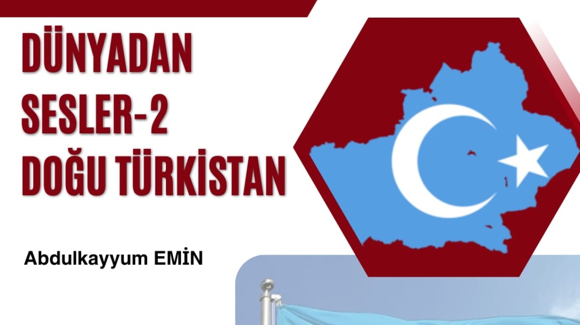 Dünyadan Sesler-2: Doğu Türkistan
